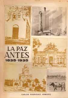 La Paz Antes, 1835 – 1935