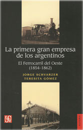 La primera gran empresa de los argentinos (El Ferrocarril del Oe