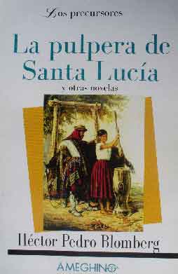 La pulpera de Santa Lucía y otras novelas
