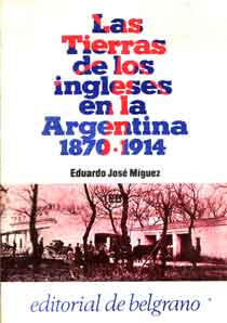Las tierras de los ingleses en la Argentina 1870-1914