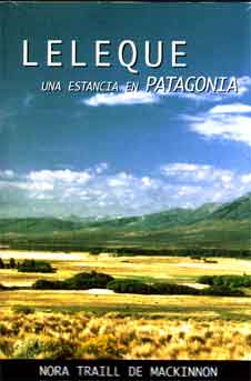 Leleque, una estancia en Patagonia