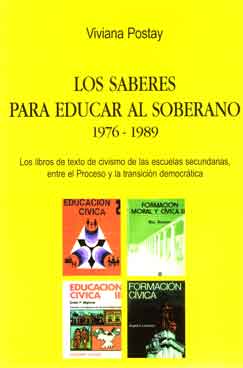 Los Saberes para Educar al Soberano – 1976-1989
