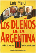 Los dueños de la Argentina II. Los secretos del verdadero poder