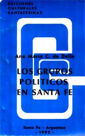 Los Grupos Políticos en Santa Fe. 1852-1862.