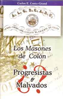 Los masones de Colón ¿Progresistas o malvados?