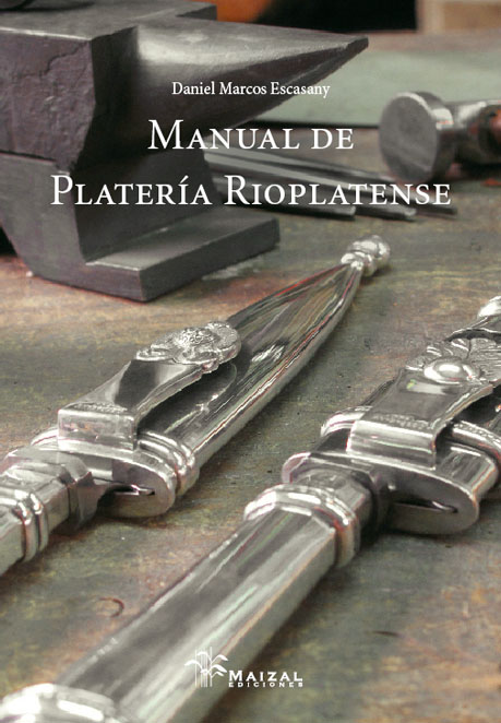 Manual de Platería Rioplatense
