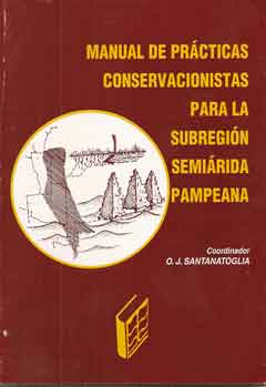 Manual de prácticas conservacionistas para la subregión semiárid