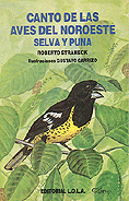 Canto de las Aves Argentinas: Noroeste, Selva y Puna