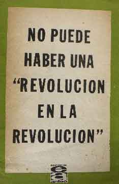 No puede haber una "Revolución en la Revolución"