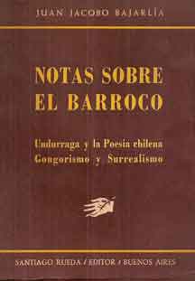 Notas sobre el Barroco: Undurraga y la Poesía chilena; Gongorism
