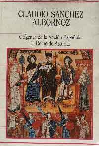 Orígenes de la Nación Española - El Reino de Asturias