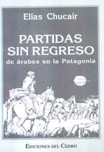 Partidas sin regreso de árabes en la Patagonia