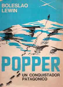 Popper: un conquistador patagónico. Sus Hazañas. Sus Escritos