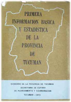 Primera Información Básica y Estadística de la Provincia de Tucu