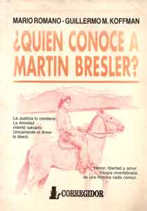 ¿Quién conoce a Martín Bresler?