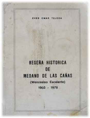 Reseña Histórica de Medano de las Cañas (Wenceslao Escalante) 19