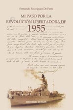 Mi paso por la revolución libertadora de 1955