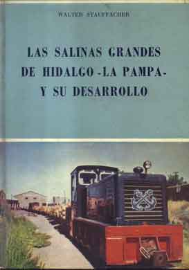 Las salinas grandes de Hidalgo -La Pampa- y su desarrollo