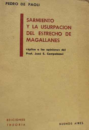 Sarmiento y la Usurpación del Estrecho de Magallanes