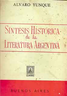 Síntesis histórica de la literatura argentina