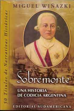 Sobremonte, una historia de codicia argentina