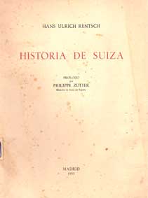 Historia de Suiza. Prólogo por Philippe Zutter