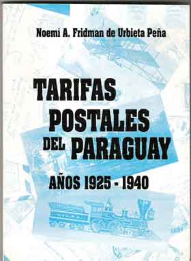 Tarifas postales del Paraguay - años 1925 - 1940