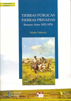 Tierras públicas, tierras privadas Buenos Aires 1852-1876