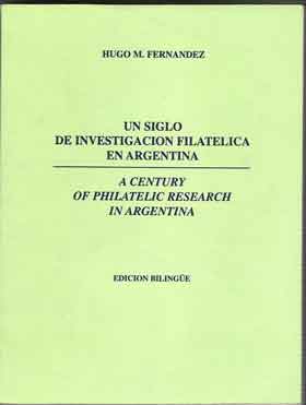 Un siglo de investigación filatélica en Argentina