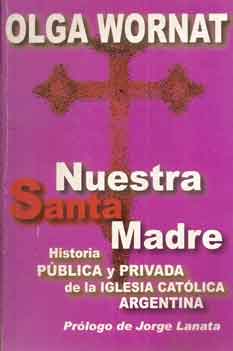 Nuestra Santa Madre. Historia pública y privada de la Iglesia Ca