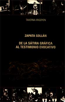 Zapata Gollan: De la sátira gráfica al testimonio evocativo